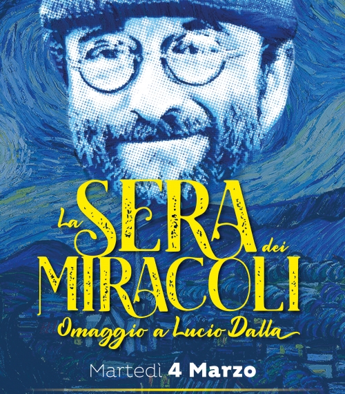 Notizie dal eventi: La sera dei Miracoli - Omaggio a Dalla