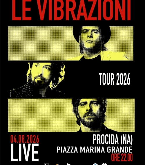 Le Vibrazioni Tour 2026 - Procida